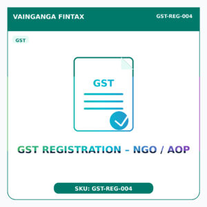 GST Registration – NGO / AOP